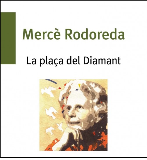 La plaça del Diamant (Biblioteca Mercè Rodoreda) (Catalan Edition)