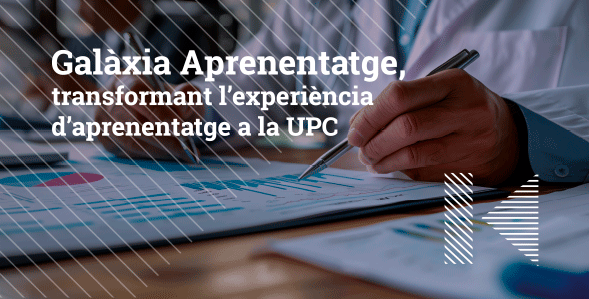 Galàxia Aprenentatge, transformant l'experiència d'aprenentatge a la UPC